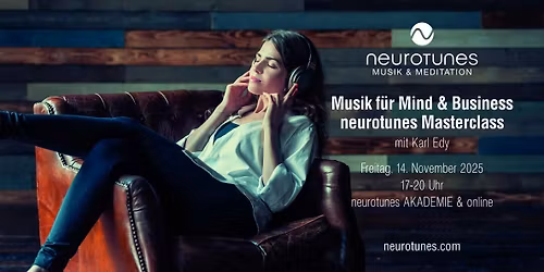 Musik f\u00fcr Mind & Business: neurotunes Masterclass vor Ort & online