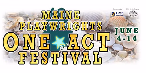 2026 MAINE PLAYWRIGHTS ONE ACT FESTIVAL