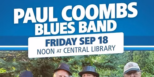 Paul Coombs Blues Band Live @ Hamilton Library-Central Branch
