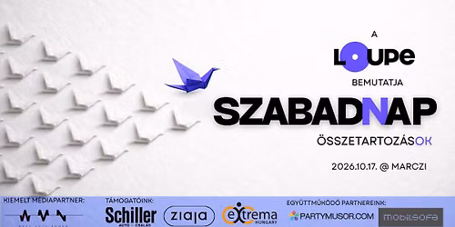 A LOUPE bemutatja: SzabadNap - \u00d6sszetartoz\u00e1sOK
