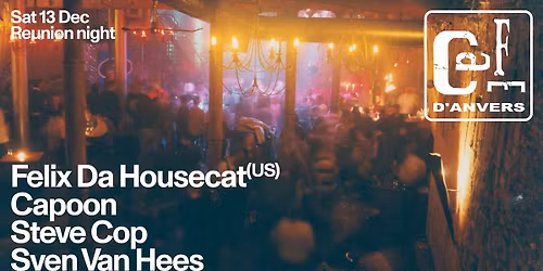 CDA Reunion Night: Felix Da Housecat