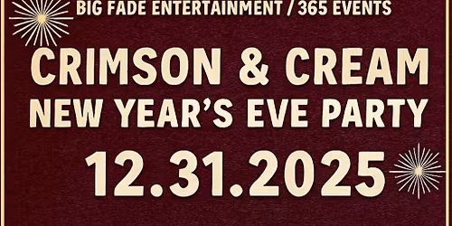 Crimson & Cream New Year\u2019s Eve Party 