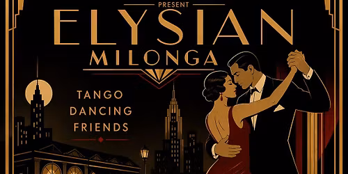Elysian Milonga - May