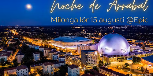 Noche de Arrabal: Summer Milonga @Epic