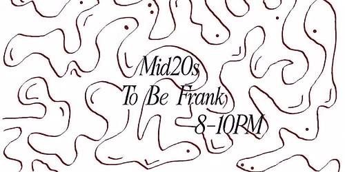Mid20s - In Person Dating Event - Girls Who Like Girls @ To Be Frank (23-27s)