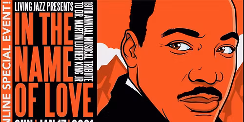 In the Name of Love: Tribute to Dr. Martin Luther King Jr.