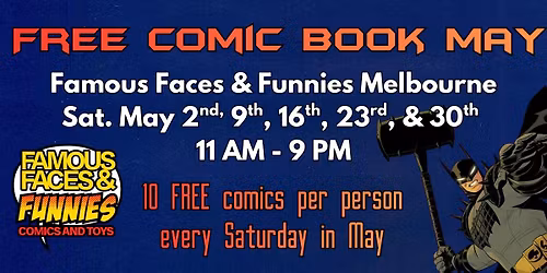 Free Comic Book May at FFF Comics Melb Sat May 2nd, 9th, 16th, 23rd, & 30th