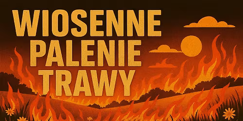 Wiosenne palenie trawy @ San Diego Opole