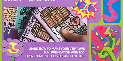 Zine Workshop with Ivy Foxall - Pride Month Edition \ud83c\udf08