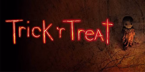 TRICK R' TREAT