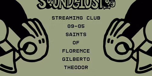 SoundGiusto invites Saints Of Florence (SLO)