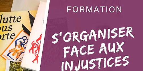 Formation \u2013 S'organiser face aux injustices. D\u00e9couvrir et s'approprier le community organizing