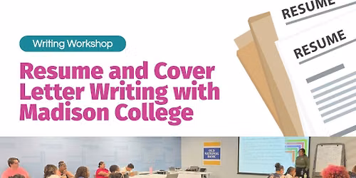 Resume + Cover Letter Writing with Madison College Writing Center