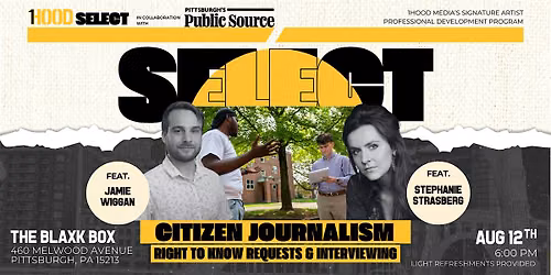 1Hood Select: Citizen Journalism: RIght To Know and How to Interview