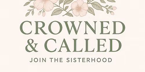 Crowned & Called Women's Christian Conference