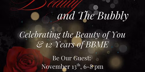 Beauty & The Bubbly Anniversary Event