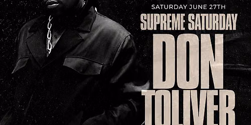 Supreme Saturday's w\/ Don Toliver at The Grand Saturday 6.27.26