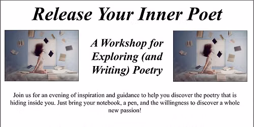 Writing Workshop Series: Release Your Inner Poet