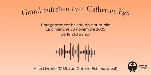 Grand entretien avec Catherine Ego