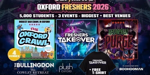 ULTIMATE OXFORD FRESHERS 2026 \u26a1\ufe0f Sold Out 15 years Running! \ud83d\udc55 FREE T-Shirt with Every Ticket!