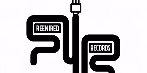 REEWIRED RECORDS launch party