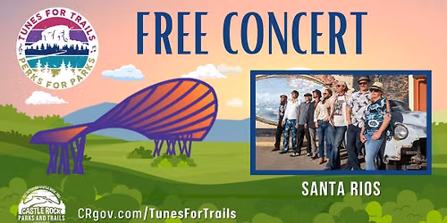 Tunes for Trails\/Perks for Parks Free Concert \u2014 Santa Rios