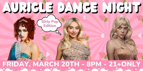 Auricle Dance Night: Girly Pop Edition