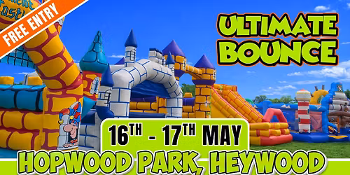 Ultimate Bounce - Hopwood Park - 16th - 17th May