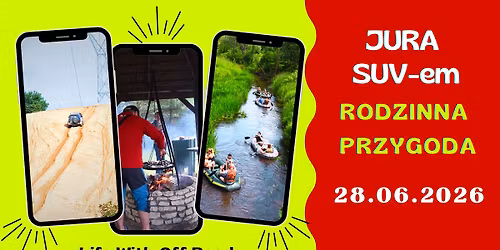 JURA SUV-em - RODZINNA PRZYGODA - 28.06.2026