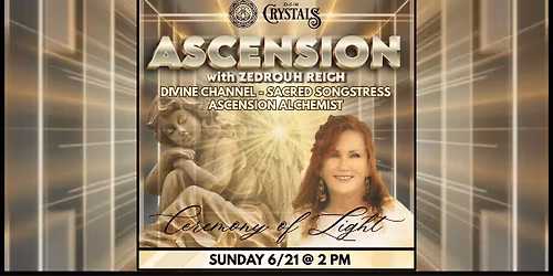 Ascension Ceremony of Light - Sun 6\/21 @ 4pm