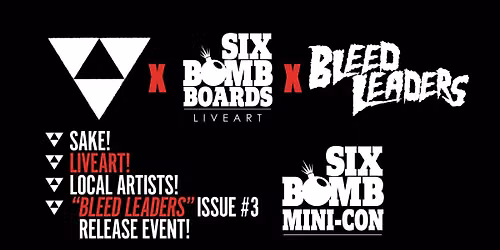 Six Bomb Mini-Con Liveart Comic Release!