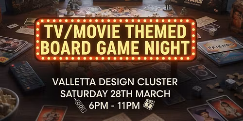 TV\/Movie Board Game Event - 28th March