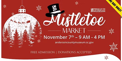 Mistletoe Market at the Anderson County Museum