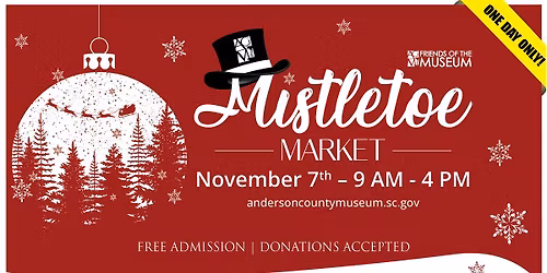 Mistletoe Market at the Anderson County Museum