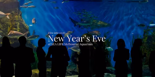 Dive into 2026: NYE at SEA LIFE Melbourne Aquarium