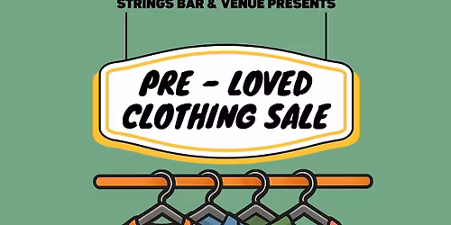 Pre-Loved Clothing Sale at Strings Bar & Venue