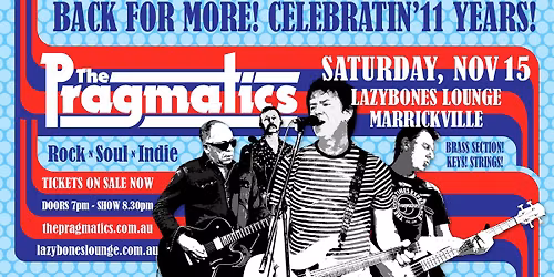 The Pragmatics - Back For More! Celebratin\u2019 11 Years!