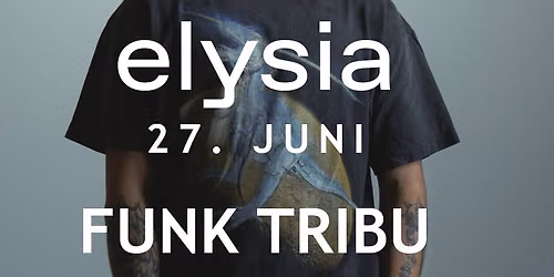 Elysia Samstag 27. Juni