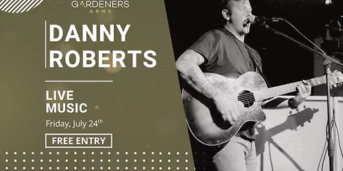 Friday Night Live - Danny Roberts 