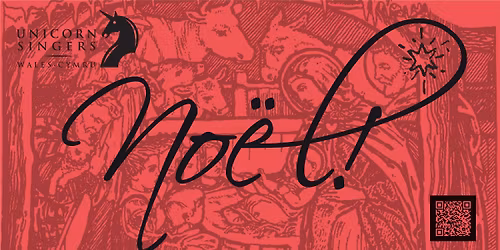 No\u00ebl! The Unicorn Singers' 2025 Christmas Concert