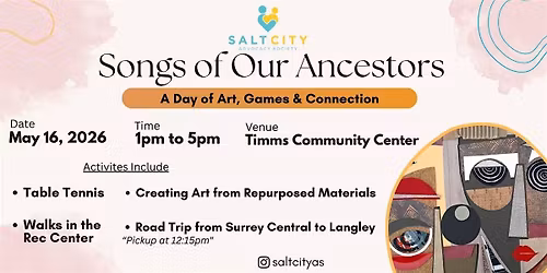Songs of Our Ancestors: A Day of Art, Games & Connection