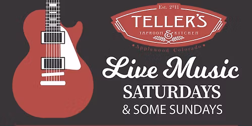 Live Music at Teller's Taproom!