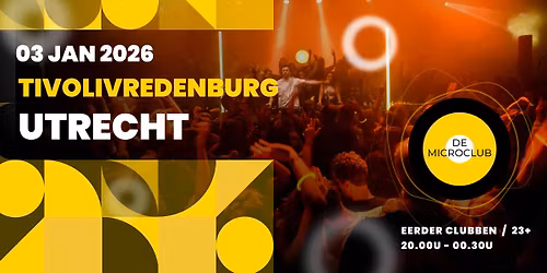 De Microclub Nieuwjaarseditie: TivoliVredenburg