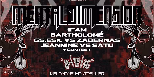 MENTAL DIMENSION \/Gs.Esk VS Zadernas, 1Fam, Jeannine VS Satu, Bartholom\u00e9