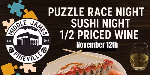 Puzzle Race - Sushi Night - 1\/2 Priced Wine - Every Wednesday