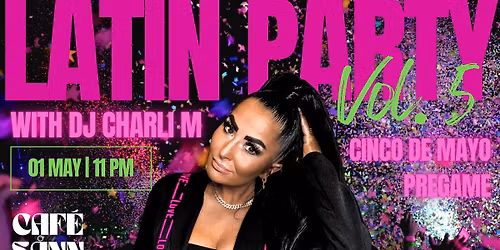LATIN PARTY, Vol. 5 with DJ Charli M