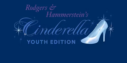 Spotlight Theatre Company Presents: Rodgers & Hammerstein\u2019s CINDERELLA: Youth Edition