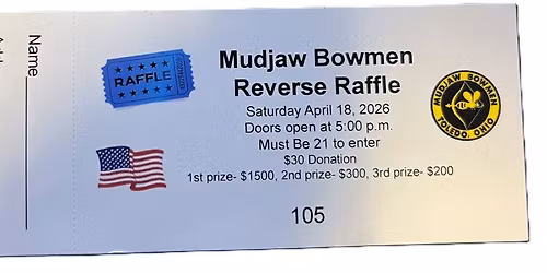 Mudjaw Bowmen's 2026 Reverse Raffle \/ Family Dinner