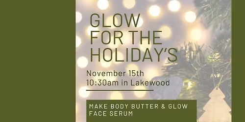 DIY Gifting- GLOW for the Holiday's