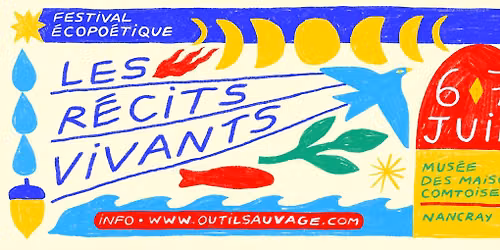 Les r\u00e9cits vivants \/ Festival \u00e9copo\u00e9tique \/ 4eme \u00e9dition